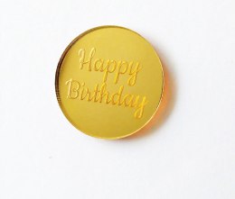 TOPPER Dekor na bok Kółko z grawerem 5cm HAPPY BIRTHDAY Plexi Złote Lustro