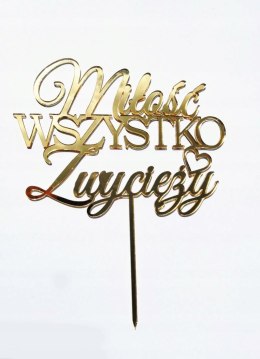TOPPER PLEKSA ZŁOTA MIŁOŚĆ WSZYSTKO ZWYCIĘŻY ślub