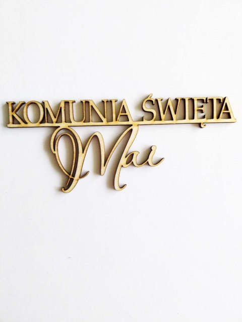 TOPPER SKLEJKA DREWNO KOMUNIA NA BOK IMIE TOPPER SKLEJKA DREWNO KOMUNIA NA BOK IMIE