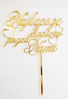 Topper pleksa złota lustro ŚLUB NAJLEPSZE DOPIERO PRZED NAMI