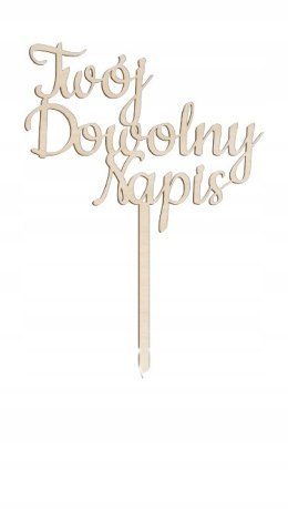 TOPPER drewno sklejka TWÓJ DOWOLNY NAPIS