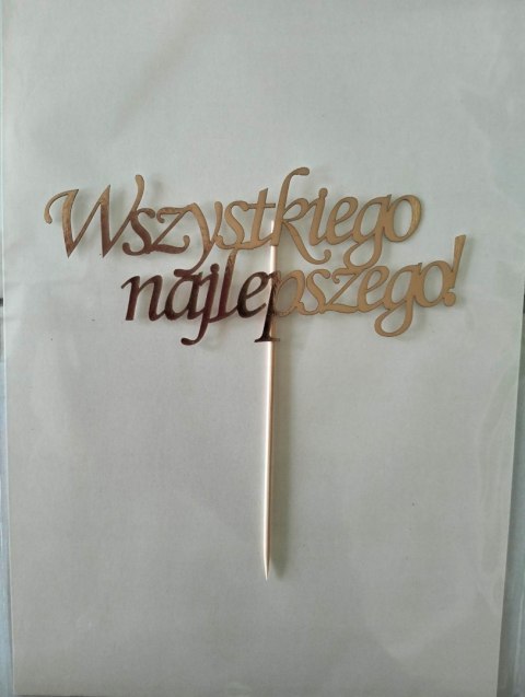 Topper piker złoty WSZYSTKIEGO NAJLEPSZEGO papier Topper piker złoty WSZYSTKIEGO NAJLEPSZEGO papier